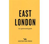 East London: An Opinionated Guide [Lingua Inglese]