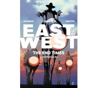 East of West Compendium: The End Times