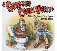 East River String Band Good-Bye Cruel World (Vinyl LP)