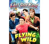East Side Kids - Flying Wild (DVD) East Side Kids Bobby Jordan Leo Gorcey