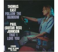 East, Thomas / Johnson, Paul - Follow The Rainbow / That I Love You