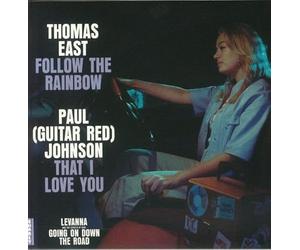 East, Thomas / Johnson, Paul - Follow The Rainbow / That I Love You