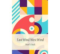 East Wind: West Wind