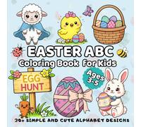Easter ABC Coloring Book for Kids Ages 3-5: 30+ Simple and Cute Alphabet Designs