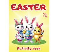 Easter Activity Book: Coloring Pages, Mazes, and Educational Games: Fun and Engaging Activities for Kids Ages 5-10 - from easy to challenging