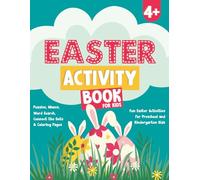 Easter Activity Book For Kids 4+: Puzzles, Mazes, Word Search, Connect the Dots & Coloring Pages - Fun Easter Activities for Preschool and Kindergarten Kids.