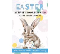 Easter Activity Book for Kids: 50 Fun Easter Activities | Word Search, Sudoku, Mazes and Coloring Pages | Puzzle and Activity Book for Kids | 6x9 | 110 Pages | Solutions Included