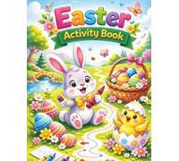 Easter Activity Book For Kids Age 3-6: Coloring Pages, Mazes, Tracing & Counting for Toddlers