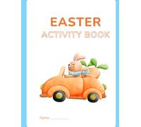 Easter Activity Book for Kids Ages 3-6: Fun Coloring Pages, Mazes, Dot-to-Dot, Tracing, Hidden Pictures & Learning Activities for Toddlers and Preschoolers