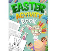 Easter Activity Book For Kids Ages 4-12 Years Old: 2025 Easter Activity Book for Children | Puzzles & Games for Kids!