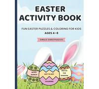 Easter Activity Book for Kids Ages 4-8 Fun Puzzles, Games, and Coloring Pages: Spring Activity Book with Mazes, Dot to Dot, Word Search, Coloring Pages and More | Single-Sided Puzzles