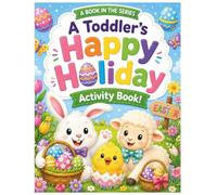 Easter Activity Book for Kids: Coloring, Tracing, Counting, Matching & Dot Marker Easter Activities for Preschoolers and Toddlers