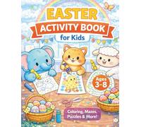 Easter Activity Book for Kids: Fun and Educational Easter Activities for Kids Ages 3-8