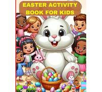 Easter Activity Book for Kids: Fun and Educational Pages with Easter-Themed Games and Crafts