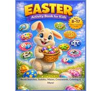 Easter Activity Book for Kids: Word Searches, Sudoku, Mazes, Crosswords, Coloring and More