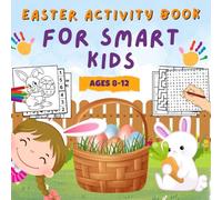 Easter Activity Book for Smart Kids Ages 8-12: Fun Easter-Themed Activities, Including Mazes, Word Searches, Colouring, Jokes, Puzzles, and More! (UK Edition)
