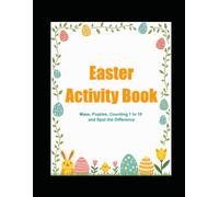 Easter Activity Book: Maze, Crossword Puzzles, Counting 1 to 10, Spot the Difference