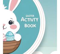 Easter Activity Book: Oster Mal- & Rätselbuch für Kinder 4-8 I 50+ Seiten Malen & Rätseln - mit Oster-Urkunde