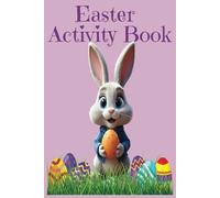 Easter Activity Book: with hours of Fun in 6 Puzzle Sections
