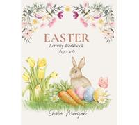 Easter Activity Workbook for Kids Ages 4-8: Coloring Pages, Puzzles, Word Games, Math Activities & The Meaning of Easter