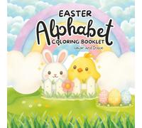 Easter Alphabet Coloring Booklet - Color and Trace: Easter Alphabet Coloring Booklet - Color and Trace | ABC Tracing Workbook for Kids | 8.5 x 8.5 | 89 Pages | 40+ Activity Pages