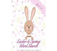 Easter and Spring Word Search Age 6-8: Easter and Spring Word Search Puzzle Book: Word Searches with Easy to Read Print | 6x9 inches, 110 pages | 50+ Puzzles. Cute Easter Bunny Gift for Girls and Boys