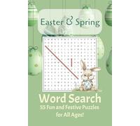 Easter and Spring Word Search: Word Search Puzzles about Easter, Spring, Nature I 50+ puzzles, 6x9 inches I Perfect Gift for All Ages, Adults, Seniors, Travel, Holiday, Vacations, Relaxation