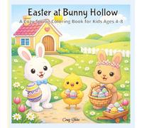 Easter At Bunny Hollow: A Cozy Spring Colouring Book for Kids Ages 4-8