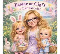 Easter At Gigi's Is Our Favorite: Easter at Gigi's