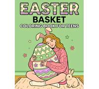 Easter Basket Coloring Book for Teens: Cute, Bold & Easy Easter Designs for Relaxation - Perfect Basket Stuffers for Teens & Young Adults