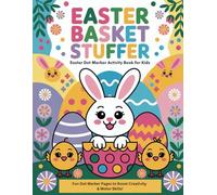 Easter Basket Stuffer: Easter Dot Marker Activity Book For Kids ( Ages 2-5 ) | Easy Toddler and Preschool Kids Paint Dauber Coloring | Easter Gift Ideas for Boys and Girls