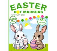 Easter Basket Stuffers Dot Markers: Large Activity Book for Toddler and Preschool Kids 2-5 years/Easy Guided Big Dots/Easter Gift idea for Girls & Boys