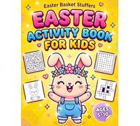 Easter Basket Stuffers: Easter Activity Book for Kids Ages 5-10: 90+ Fun Easter Activities Including Mazes, Word Searches, Coloring Pages, Puzzles, ... Screen-Free Spring Fun (Solutions Included)