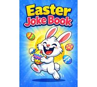 Easter Basket Stuffers: Easter Joke Book: Funny Riddles, Puns and One-Liners for Kids, Teens and Adults: Easter Gift for Boys and Girls 2026