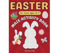 Easter Basket Stuffers: Easter Maze Book for Teens Ages 13-17: A Holiday Activity Puzzle Book for Boys and Girls