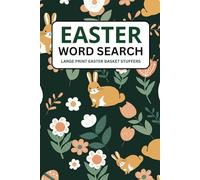 Easter Basket Stuffers: Easter Word Search Large Print: Fun & Relaxing Easter Puzzle Activity Book for Kids, Teens and Adults