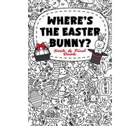 Easter Basket Stuffers: Where’s the Easter Bunny? A Fun Seek and Find Book for
