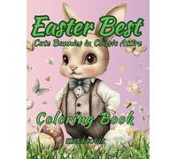 Easter Best: Cute Bunnies in Classic Attire Coloring Book