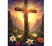 Easter Blessings Coloring Book: 50 Inspirational Faith-Based Designs for Adults