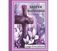 EASTER BLESSINGS Word Search Puzzle Book 50+ Puzzles Large Print Edition: Over 50 puzzles with easy-to-read print about Easter, Christianity, and ... for Easter, seniors, holidays, relaxation.