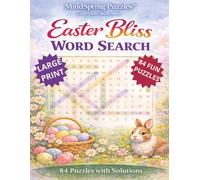 Easter Bliss Word Search: A Relaxing Easter-Themed Puzzle Book Featuring 84 Large Easy-to-Read Word Searches for Stress Relief, Focus, and Mindful Fun