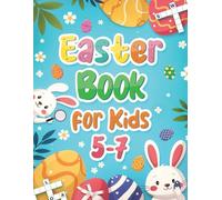 Easter Book for Kids 5-7: A Fun Activity Book with Dot-to-Dots, Coloring Pages, Word Searches, and Jokes - Perfect holiday gifts and basket stuffers for boys and girls