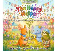 Easter Book for Kids About Being Yourself and Finding Your Strengths: A Cozy Preschool Social Skills Story About Self-Acceptance, Confidence, and Big Feelings