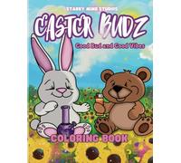 Easter Budz: Good Buds and Good Vibez: Stoner Coloring Book for adults. Funny Designs perfect to relax featuring Easter Friends!