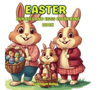 Easter Bunnies and Eggs Colouring Book