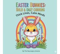 Easter Bunnies: Bold & Easy Coloring: Thick Lines, Calm Minds