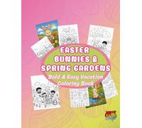 Easter Bunnies & Spring Gardens: Bold & Easy Vacation Coloring Book
