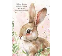 Easter Bunny Activity Book For Kids: Featuring 42 Mazes and 8 Coloring Pages
