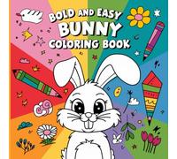 Easter Bunny Coloring Book: A Fun and Adorable Easter Coloring Book for Kids with Cute Bunnies, Easter Eggs, Spring Flowers, and Festive Designs