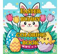Easter bunny coloring book / anti stress, mindfulness: with 50 Easter bunny and baby animal imiges for every age